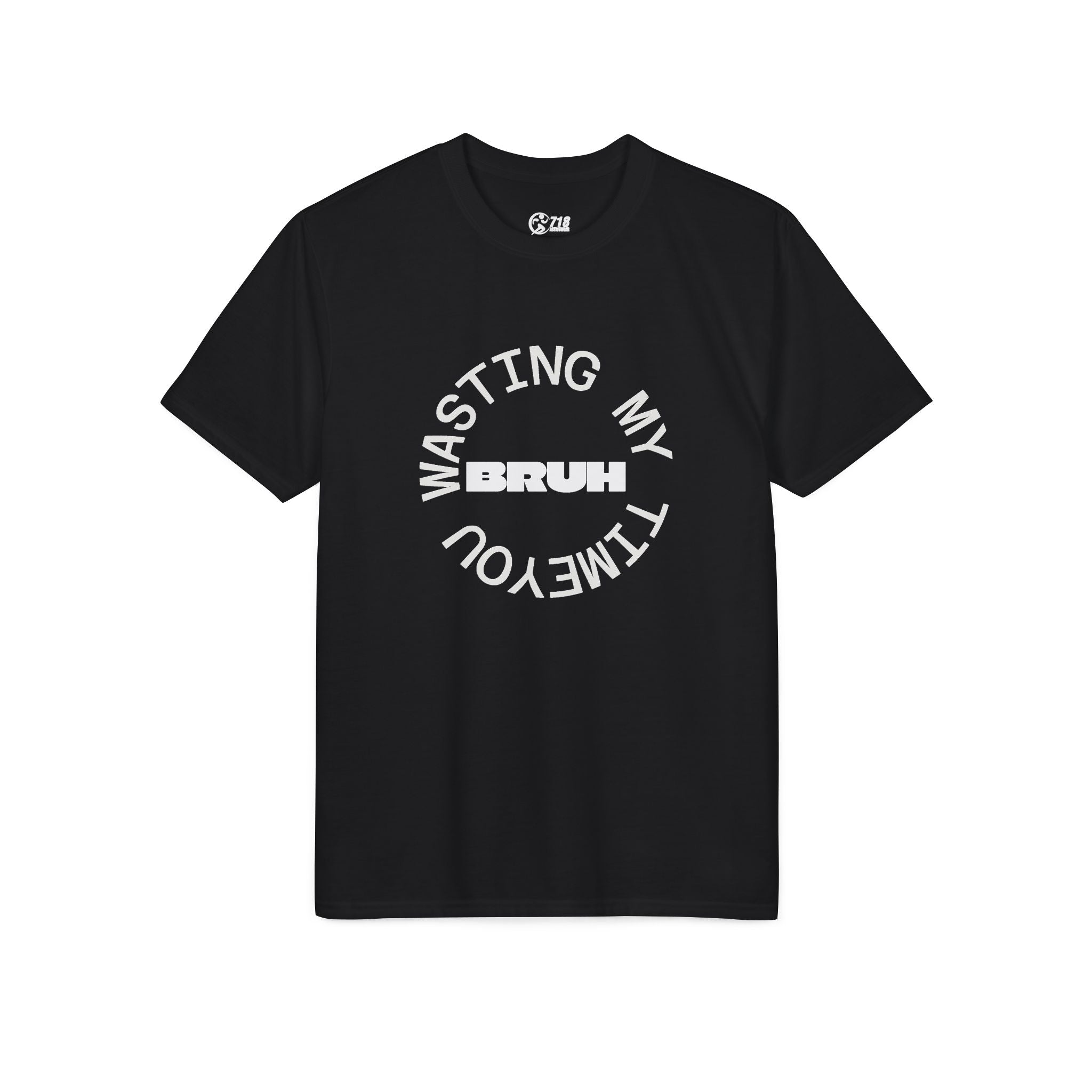 Wasting My Time T-Shirt — Funny Sarcastic Graphic Tee
