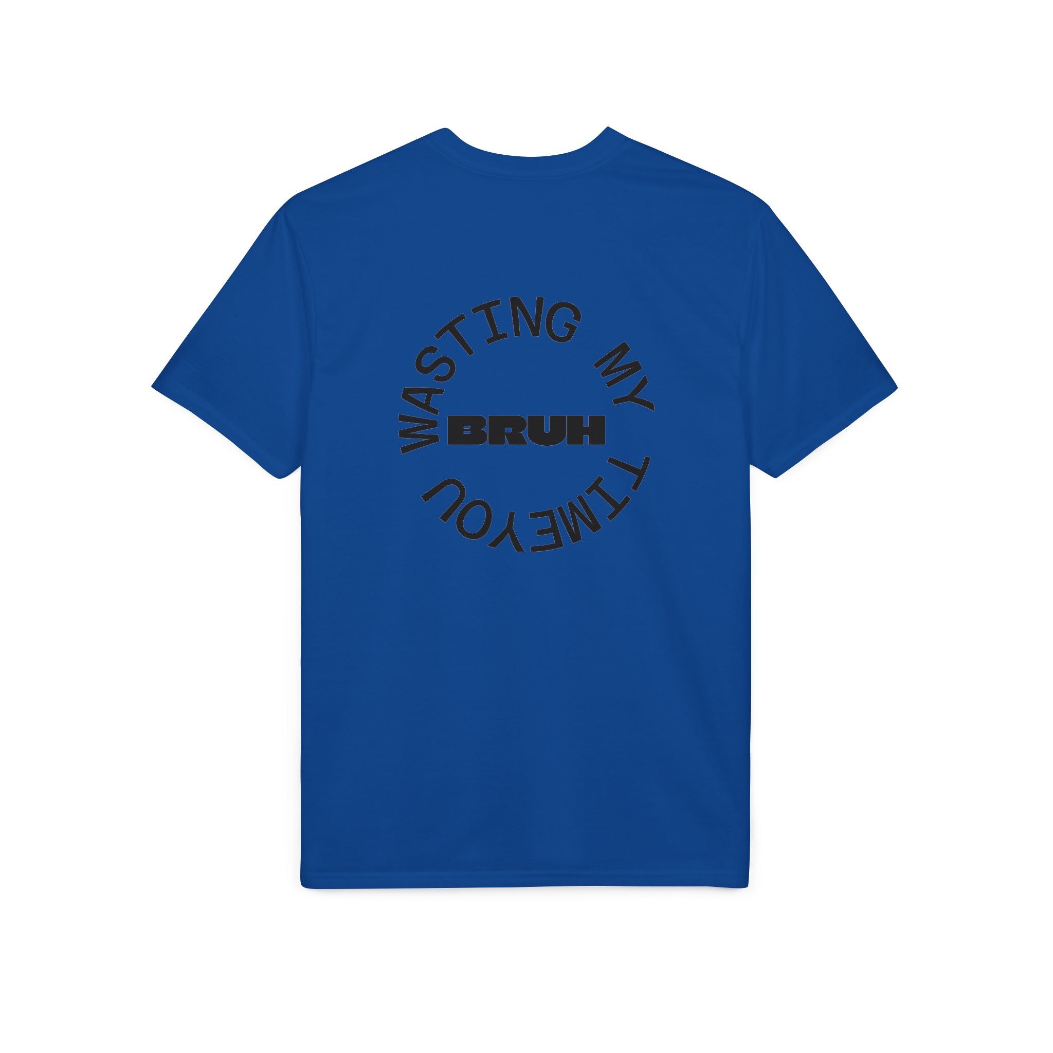 Wasting My Time Performance T-Shirt — Funny Graphic Tee with Circular Text Design