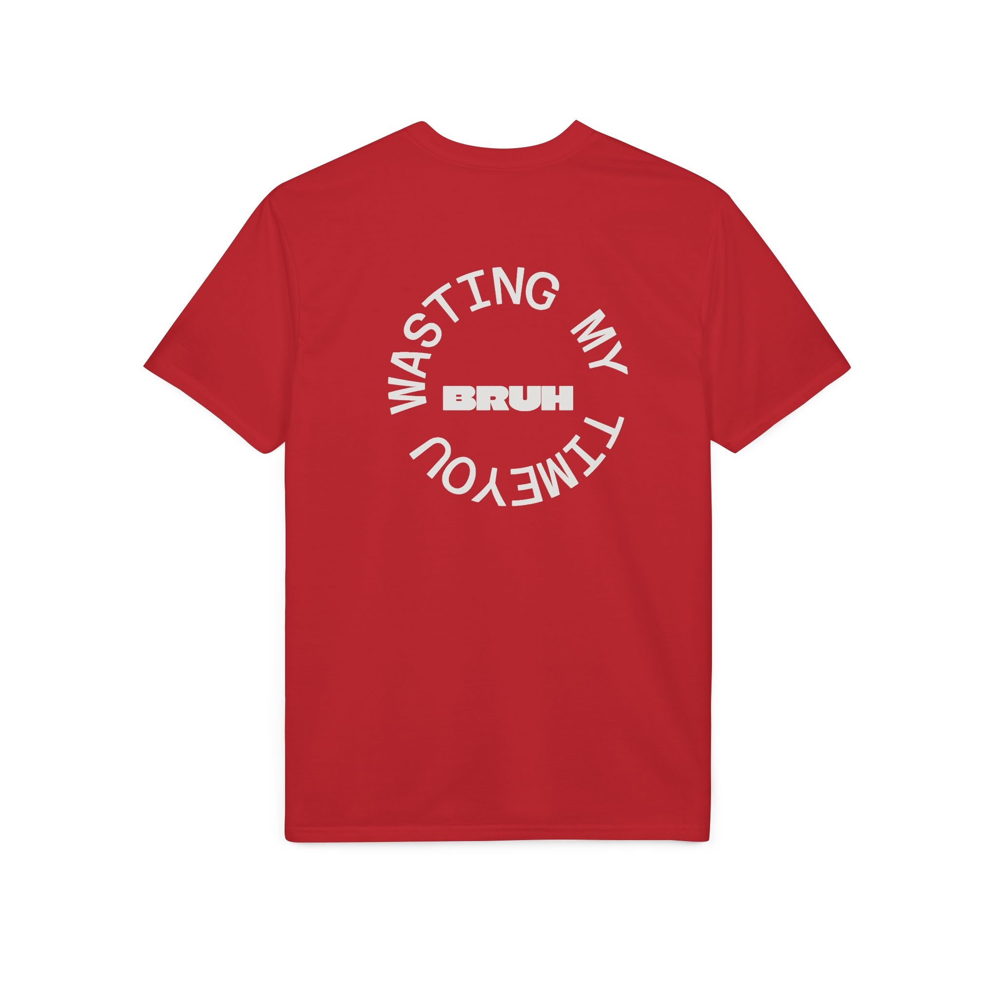 Wasting My Time T-Shirt — Funny Sarcastic Graphic Tee