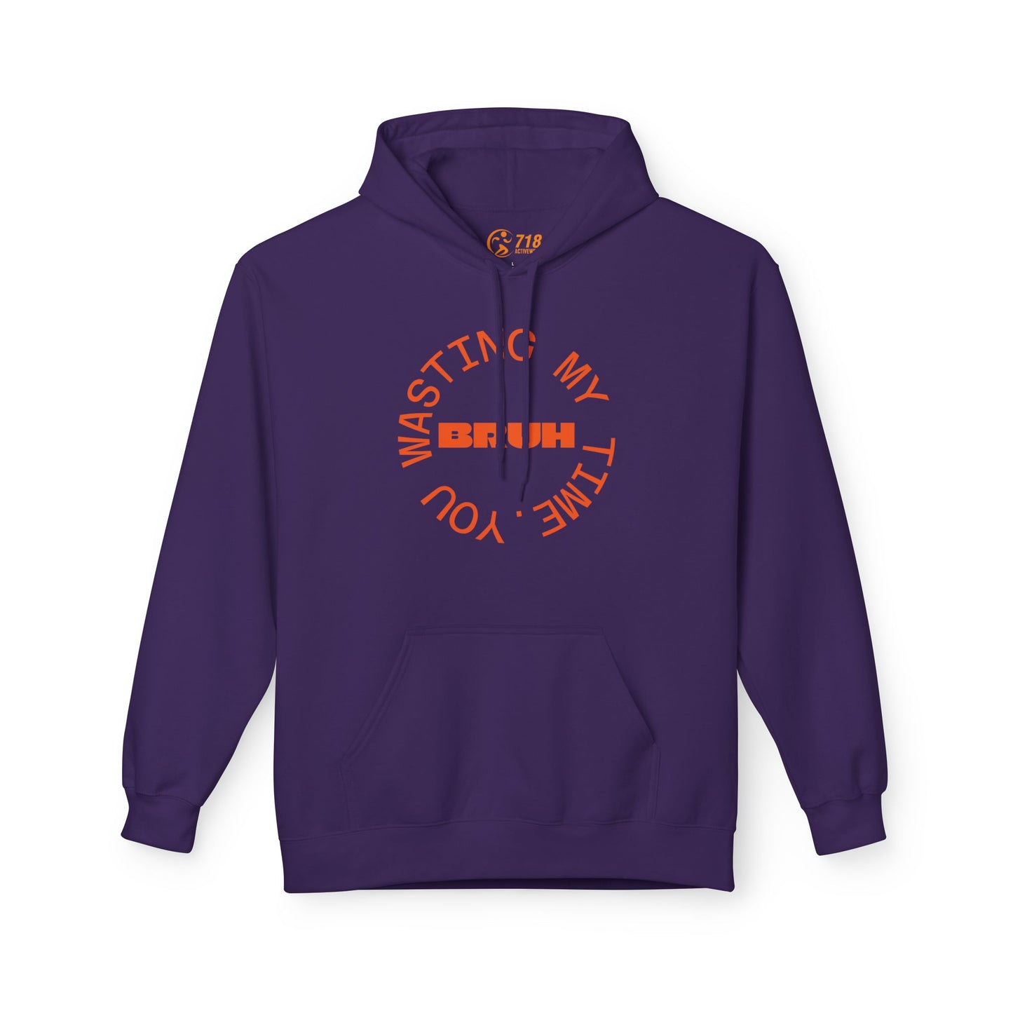 Wasting My Time Hoodie - Midweight Fleece Sweatshirt