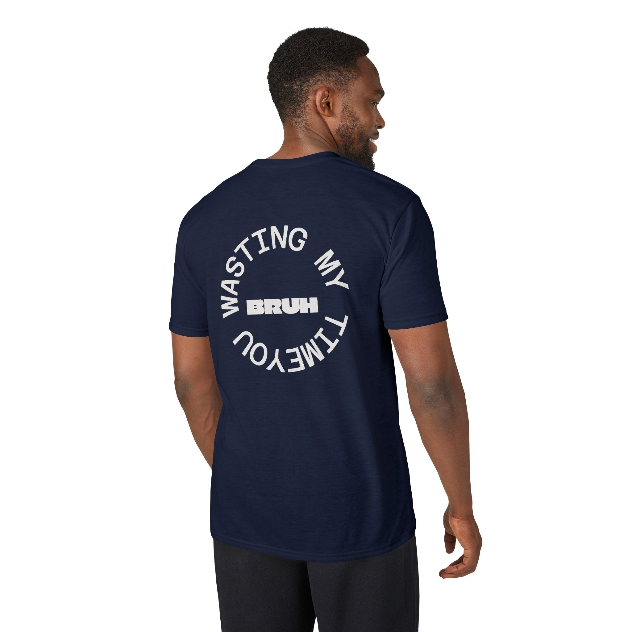 Wasting My Time T-Shirt — Funny Sarcastic Graphic Tee