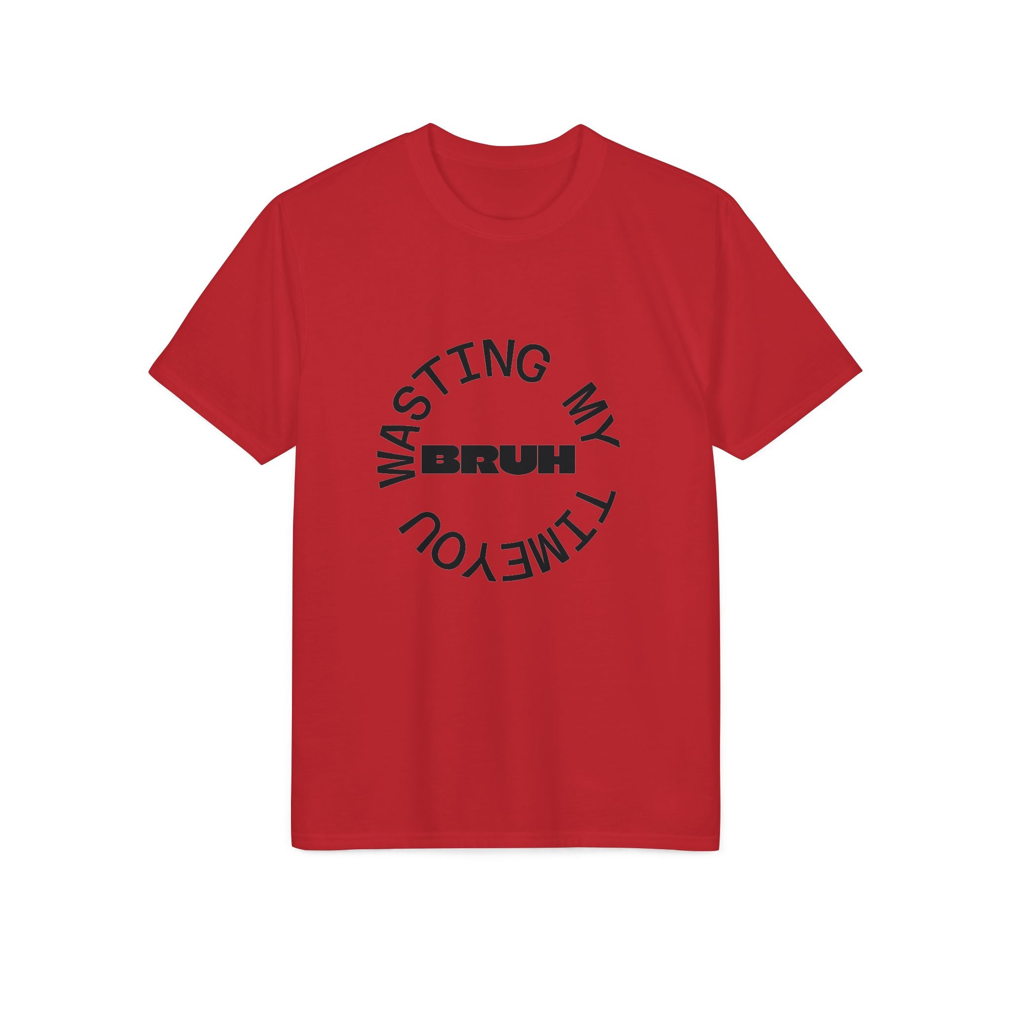 Wasting My Time Performance T-Shirt — Funny Graphic Tee with Circular Text Design