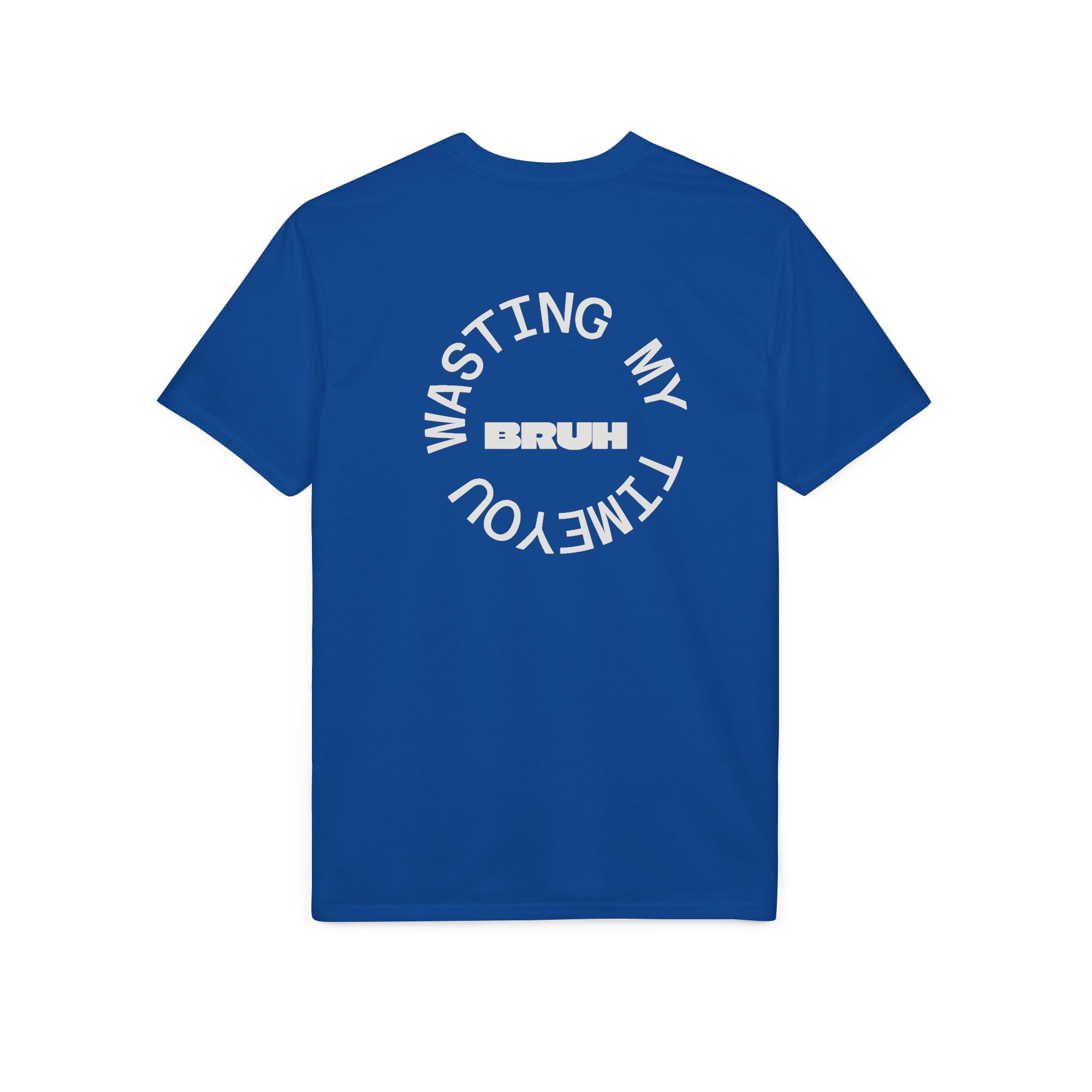 Wasting My Time T-Shirt — Funny Sarcastic Graphic Tee